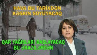 Hava uzunmüddətli soyuyur - Qar yağışları yağacaq