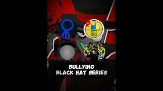 Bullying Black Hat Collab ( @Cheapness360 @TheNeonCrinsom @Froastythehyper3009 )