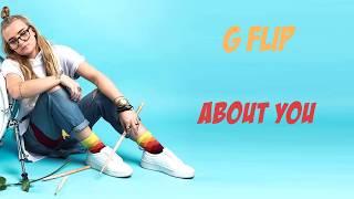 About You - G Flip (Lyrics)