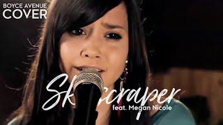 Skyscraper - Demi Lovato (Boyce Avenue feat. Megan Nicole acoustic cover) on Spotify & Apple