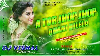 Ae Tor Jhop Jhop Khopa(Fully Dehati Dance) Mix Dj Vishal Dhanbad