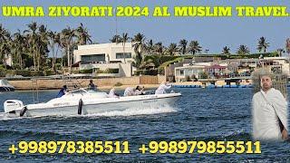 PREZIDENTIMIZ TASHAKKUR AYTAMIZ. UMRA ZIYORATI 2024 YIL. AL MUSLIM TRAVEL. ARZON NARXDA 14 KUNLIK.