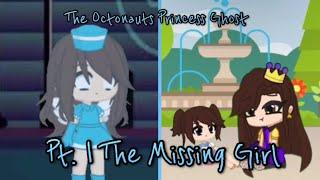 THE QUEEN ARYANA SERIES: The Octonauts Princess Ghost (Pt. 1: The Missing Girl)