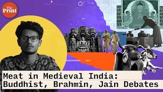 Did Medieval Buddhists, Brahmins, Jains eat or Ban Meat? The Real History