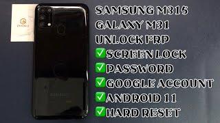 SAMSUNG M315/GALAXY M31 5G UNLOCK FRP ANDROID 11 ｜GOOGLE ACCOUNT ｜HARD RESET