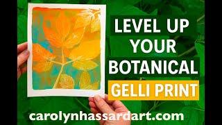 Level up your Botanical Gelli GelliPrint