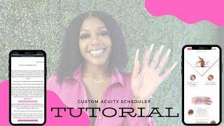 Custom Acuity Scheduler Start to Finish Tutorial