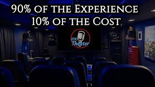 Build Your Home Theater on a Budget, 90% of the Experience for 10% of the Cost