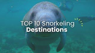 Top 10 Best Snorkeling Destinations || Travel Video