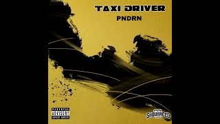 PNDRN - Taxi Driver (Official Audio)