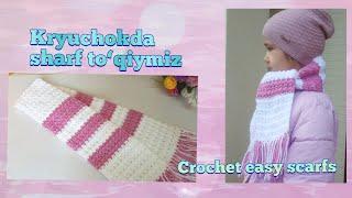 Kryuchokda sharf to‘qiymiz/Вяжем шарф крючком/Crochet easy scarfs