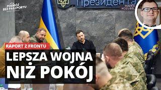 Raport z frontu, co na froncie? Zełenski mówi o pokoju z Rosją | dr Marek Kozubel