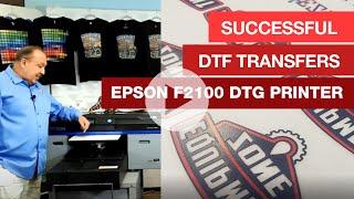 DTF Success Using The Epson F2100 & Garment Creator