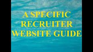 A SPECIFIC RECRUITER WEBSITE GUIDE