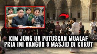 BUKTI ISLAM MENANG  KIM JONG UN MASUK ISLAM DAN MEMBUAT BEBERAPA MASJID DI KORUT