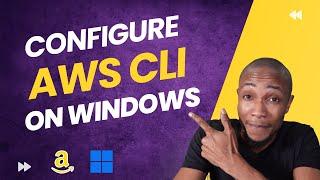 How to Configure AWS Cli on Windows