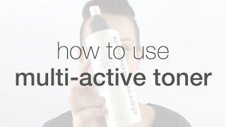 How to use Multi Active Toner | Dermalogica