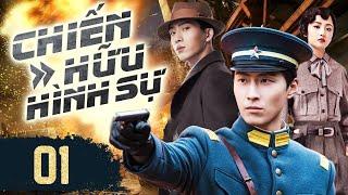 Phim Hay I Chiến Hữu Hình Sự - Tập 1 ( Thuyết minh ) Phim bộ Trung Quốc Hành Động Phá Án