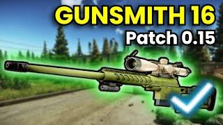 Gunsmith Part 16 - Patch 0.15 Guide | Escape From Tarkov