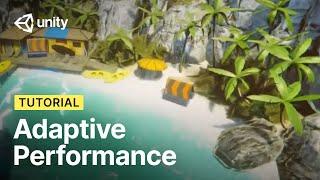 Build stunning mobile games that run smoothly with Adaptive Performance