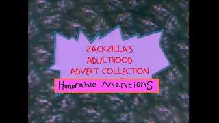 Zackzilla's Adulthood Advert Collection (HONORABLE MENTIONS)