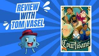 Courtisans Review with Tom Vasel