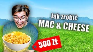 JAK ZROBIĆ MAC & CHEESE ZA 500 ZŁ