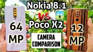 Nokia 8.1 vs Poco X2 camera comparison | 64MP vs 12MP camera comparison | Nokia vs Xiaomi