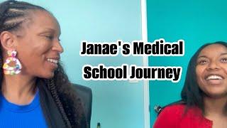 Janae's Medical School Journey