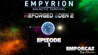 Empyrion Galactic Survival: Reforged Eden 2 Playthrough - Episode 1 | Exploring New Frontiers