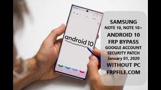 Bypass FRP Samsung Note 10, Note 10+ Android 10 without PC