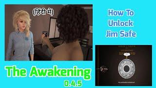 The Awakening 0.4.5 | How To Unlock Jim Safe | Explained in Hindi