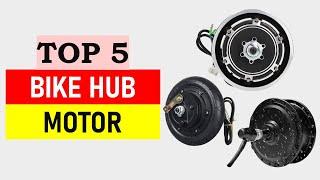 Best Bike Hub Motor 2025 - Top 5 Best Bike Hub Motor in 2025