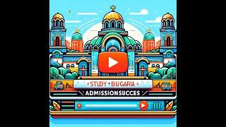 How Eduglobal Vaidik Simplified Bulgaria University Admissions: A Comprehensive Guide