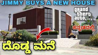 GTA 5 : BUYING NEW HOME FOR JIMMY | KANNADA GAMEPLAYS #44