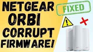 SOLVED  : Netgear Orbi Corrupt Firmware, Red Blinking Led On Netgear Orbi Mesh WiFi |