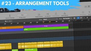 #23 - Arrangement Tools That Transform Your Music (Newbie to Ninja - A Beginner's Guide to Logic)