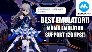 Best Emulator!! MuMu Emulator Support 120 FPS Honkai Impact !!!