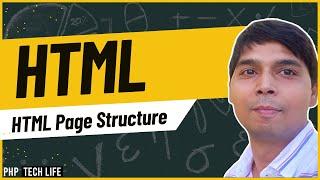 HTML | #4 HTML Page Structure | Web Development Crash Course | PHP Tech Life Hindi