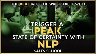 How to Trigger a Peak State of Certainty with NLP | Free Sales Training Program | Sales School