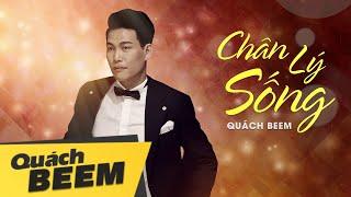 Chân Lý Sống I Quách Beem (Lyrics Videos) I Đừng vì một chút lợi danh mà quên hết yêu thương