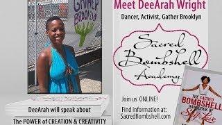 Dancer DeeArah Wright on the Power of Creativity: Sacred Bombshell Academy with Abiola Abrams