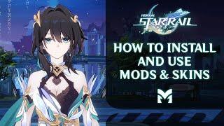 How to Install and Use Mods in Honkai: Star Rail