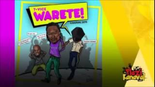 T-Vice – Warete [kanaval 2015]