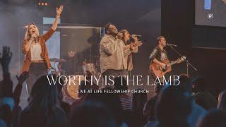 Worthy is the Lamb | Feat Nathan Pickens | LF Worship