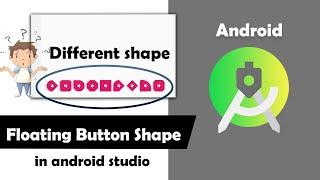 Different Shape of Floating Action Button in android | Change Shape of Floating Action Button | #71