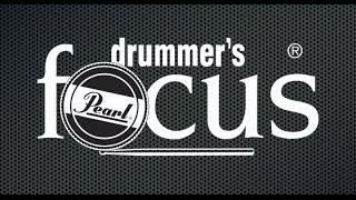 drummer's focus back home PEARL