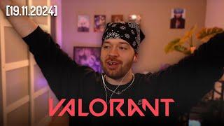 [19.11.2024]HEY !!! zurück im valorant grind ( ͡° ͜ʖ ͡°)