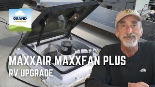 Ep. 294: MaxxAir MaxxFan Plus RV Upgrade | camping RVlife fan modification