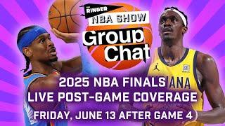 2025 NBA Finals: Game 4 Immediate Reaction | Group Chat